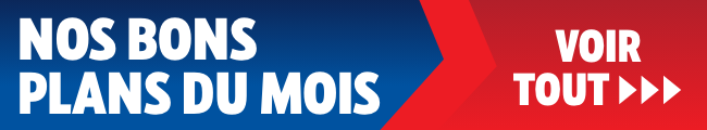 NOS BONS PLANS DU MOIS